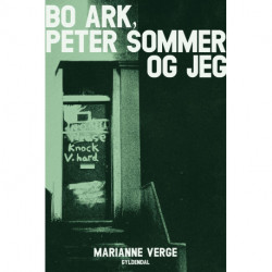 Bo Ark, Peter Sommer og jeg