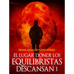 El lugar donde los equilibristas descansan I