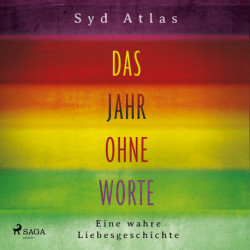 Das Jahr ohne Worte - Eine wahre Liebesgeschichte