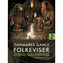 Danmarks gamle folkeviser. Bind 2