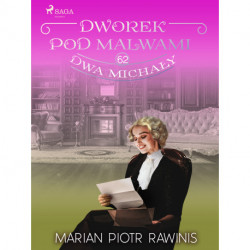 Dworek pod Malwami 62 - Dwa Michały