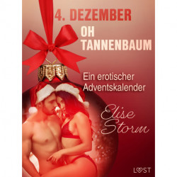 4. Dezember: Oh Tannenbaum – ein erotischer Adventskalender