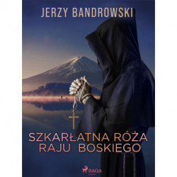 Szkarłatna Róża Raju Boskiego