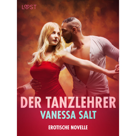 Der Tanzlehrer - Erotische Novelle