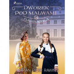 Dworek pod Malwami 58 - Barbarka