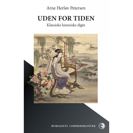 Uden for tiden: Klassiske kinesiske digte