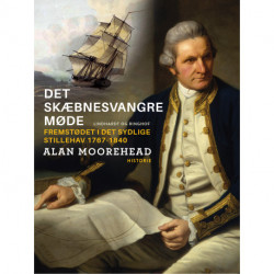 Det skæbnesvangre møde: fremstødet i det sydlige Stillehav 1767-1840