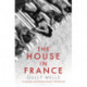 The House in France: A Memoir
