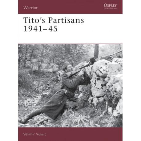 Tito's Partisans 1941-45