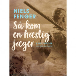 Så kom en hæslig jæger