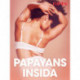 Papayans insida - erotiska noveller