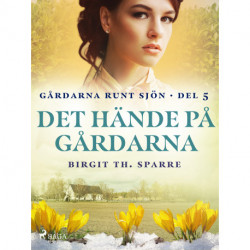 Det hände på gårdarna