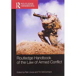 Routledge Handbook of the Law of Armed Conflict
