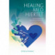 Healing med hjertet: En introduktion til Whole-Hearted Healing