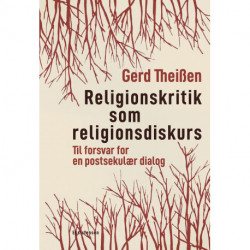 Religionskritik som religionsdiskurs: Til forsvar for en postsekulær dialog