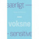 Særligt sensitive – Voksne