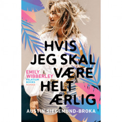 Hvis jeg skal være helt ærlig