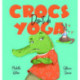 Crocs don't do Yoga