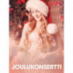 Joulukonsertti – eroottinen novelli
