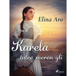 Karela tulee meren yli