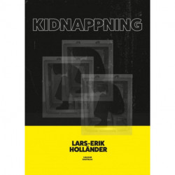 Kidnappning : frihet är själens syre