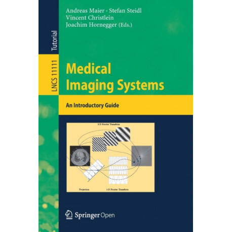 Medical Imaging Systems: An Introductory Guide