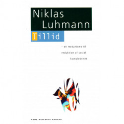 Tillid: En mekanisme til reduktion af social kompleksitet