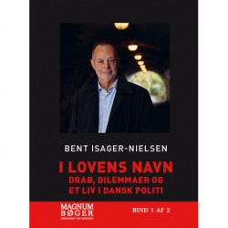 I lovens navn - Drab, dilemmaer og et liv i dansk politi (Storskrift)