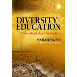 Diversity and Education: A Critical Multicultural Approach