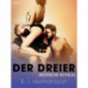 Der Dreier: Erotische Novelle