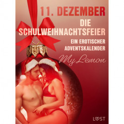 11. Dezember: Die Schulweihnachtsfeier – ein erotischer Adventskalender