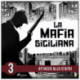 La storia della mafia siciliana terza parte