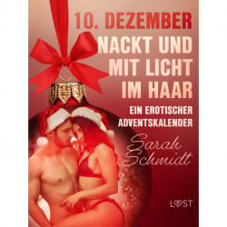 10. Dezember: Nackt und mit Licht im Haar – ein erotischer Adventskalender