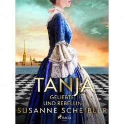Tanja - Geliebte und Rebellin