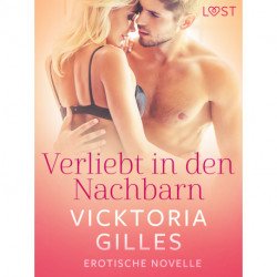 Verliebt in den Nachbarn - Erotische Novelle