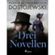 Drei Novellen