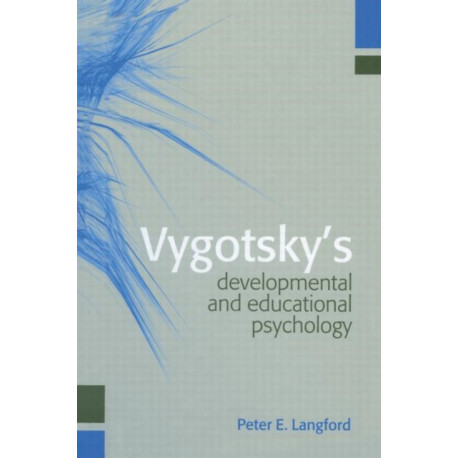 Vygotsky's Developmental and Educational Psychology