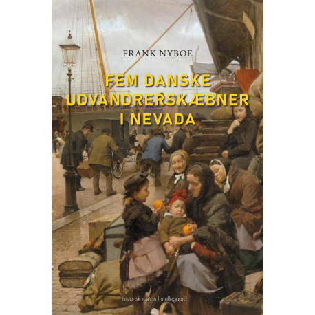 Fem danske udvandrerskæbner i Nevada