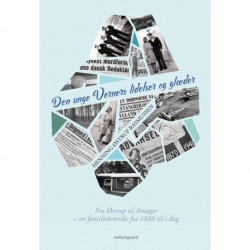 Den unge Verners lidelser og glæde - Fra Østrup til Amager: En familiekrønike fra 1888 til i dag