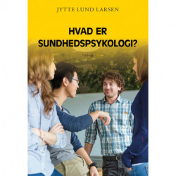 HVAD ER SUNDHEDSPSYKOLOGI?