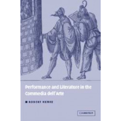 Performance and Literature in the Commedia dell'Arte