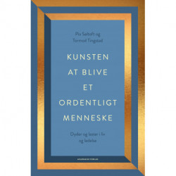 Kunsten at blive et ordentligt menneske
