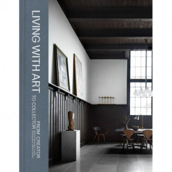 Living With Art: From Creator to Collector No.1