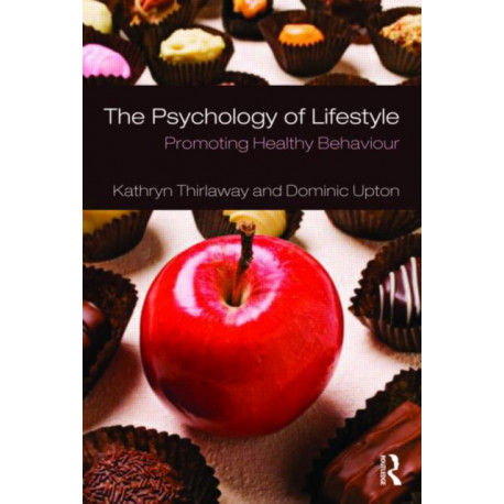 The Psychology of Lifestyle: Promoting Healthy Behaviour