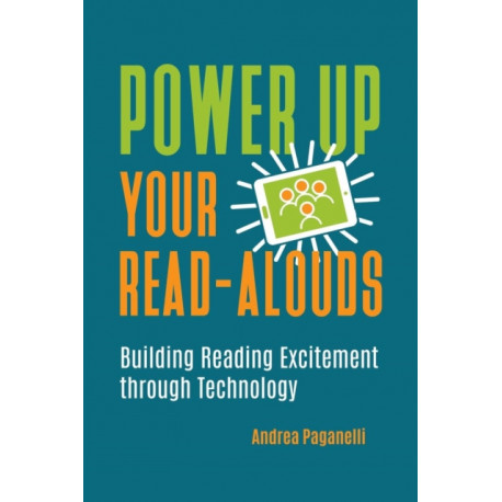 Power Up Your Read-Alouds: Building Reading Excitement through Technology