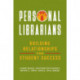 Personal Librarians: Building Relationships for Student Success