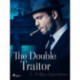 The Double Traitor