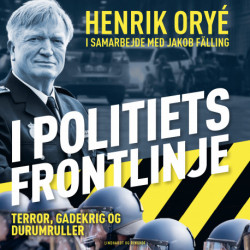 I politiets frontlinje - Terror, gadekrig og durumruller