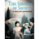 The Ghosts of Society