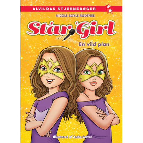 Star Girl 7: En vild plan